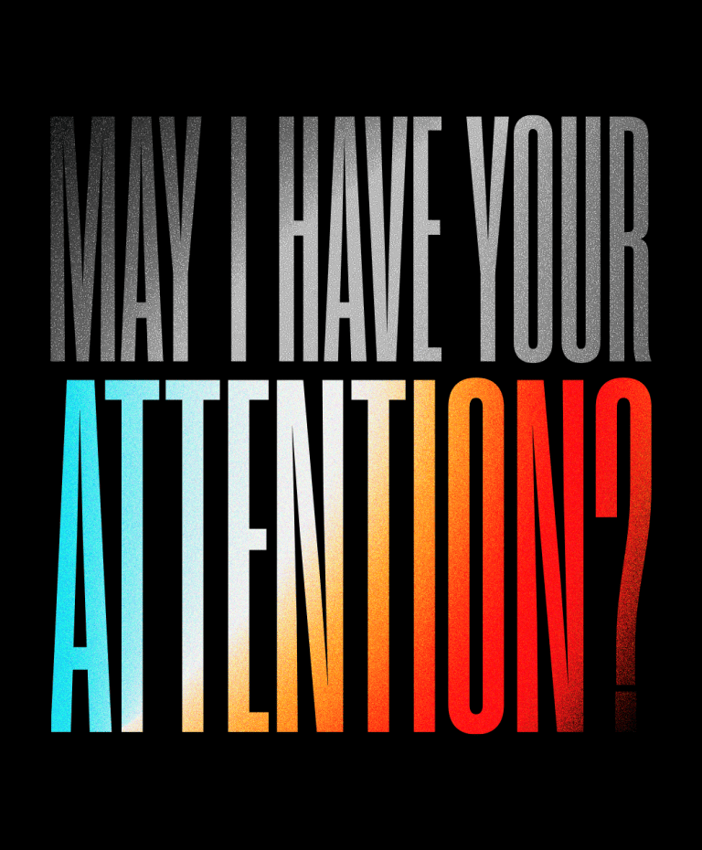 May I Have Your Attention? | Graphic Elisava degree show 2022